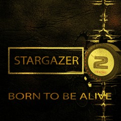Stargazer - Born To Be Alive (Remix Club Edit)