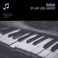 Ballad Of The Lost Hands