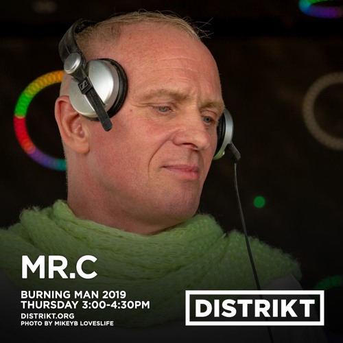 Mr.C - DISTRIKT Sound - Burning Man 2019