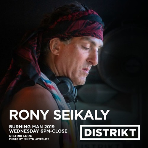 Rony Seikaly - DISTRIKT Sound - Burning Man 2019
