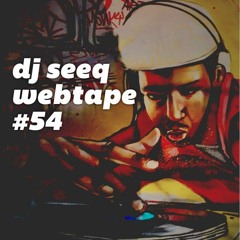 Dj Seeq Webtape 54