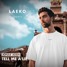 Tell Me A Lie (Laeko Remix)