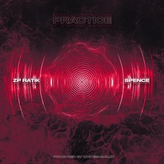 Practice (feat. Spence)[Prod. by WhiteboiMaxx]