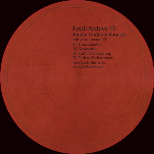 Fossil Archive 010 - Roman Lindau & Roberto - Path To Enchantment Ep