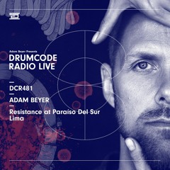 DCR481 – Drumcode Radio Live – Adam Beyer live from Resistance at Paraíso Del Sur, Lima