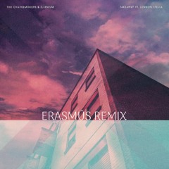 The Chainsmokers - Takeaway (Rasmus R Remix)