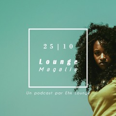 2510 | Lounge Magalie (Podcast Ehk Lounge 6)- Kali, Burna Boy, Drexi, 142 Désibèl