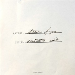 Treasure Fingers - Destructive Edit