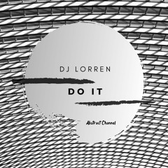 DJ Lorren - Do It