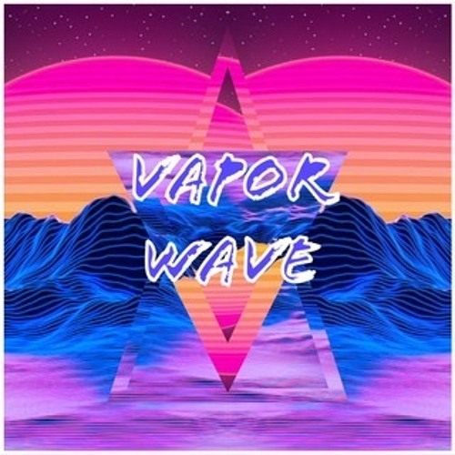 Vapor wave