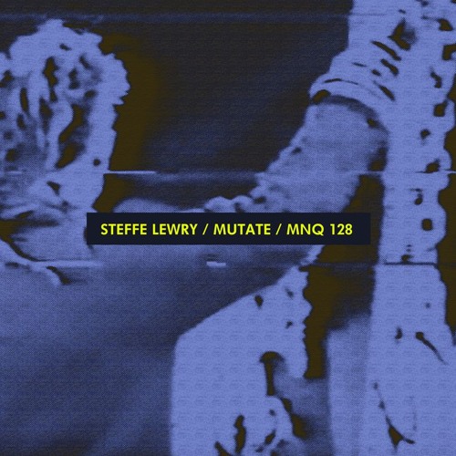 Steffe Lewry - Mutate (part one)