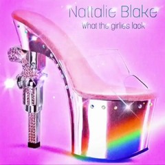 Nattalie Blake - What The Girlies Lack