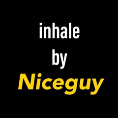 INHALE