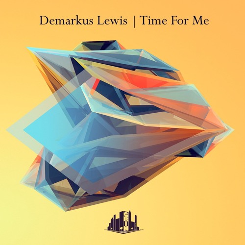 Demarkus Lewis - Time_for_me - Grin Music