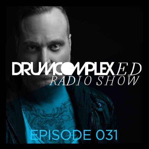 Drumcomplexed Radio Show 031 | Drumcomplex