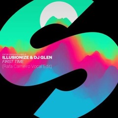 ILLUSIONIZE & DJ GLEN - FIRST TIME (RAFA CARNEIRO VOCAL EDIT) (SC EDIT COPYRIGHT)