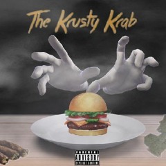 The Krusty Krab Ft. TybVlone | Gloom808 (Prod. Infnium)