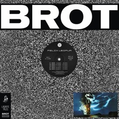 PREMIERE: Felix Leifur - Brot 13