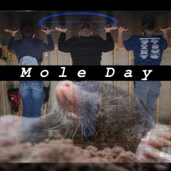 Mole Day/Go Molo (Feat. It's a wrestling move)