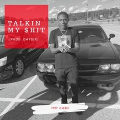 Talkin My shit