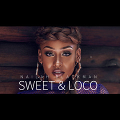 Sweet & Loco [DJ BILL REMIXX] 2019