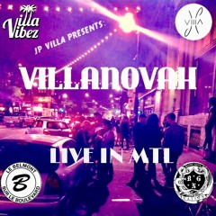 JP VILLA: VILLANOVAH LIVE IN MONTREAL