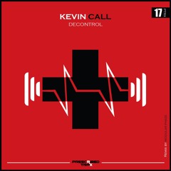 Kevin Call - Decontrol (Original)