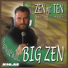 Zen At Ten *LIVE* From Montreal HQ w/ Big Zen