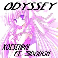 Odyssey (Ft. 3iDough) [p. Tyae]