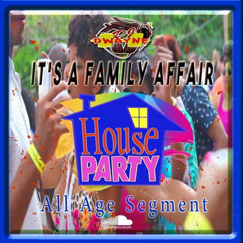 House Party All Age Segment