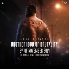 Radical Redemption - Brotherhood Of Brutality (Warm - Up)