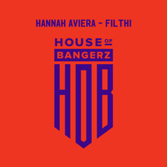 BFF103 Hannah Aviera - Filthi (FREE DOWNLOAD)
