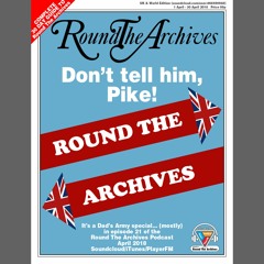 RTA021 - Episode 21 - 'Dad's Army', 'The Black Adder' & 'The Good Old Days'