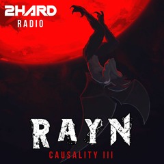 2HARD October; Rayn presents Causality III