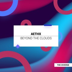 AETHX - Beyond The Clouds