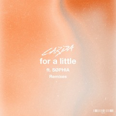 For a Little feat. SØPHIA (Thimlife Remix)