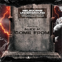 Come From - Alex M (Original Mix) PREVIEW