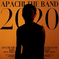 APACHI THE BAND From 2020 *LIVE* PREVIEW