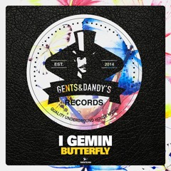 [GENTS105] I Gemin - Butterfly (Original Mix) Preview