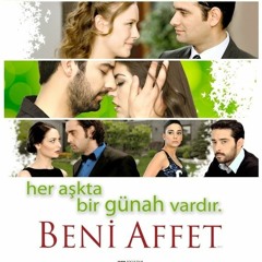 Opening Theme Song 'Beni Affet', TV Series, 2011 - 2018