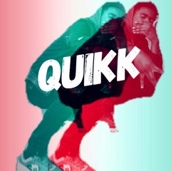 Quikk (Prod. Samurai Chris)