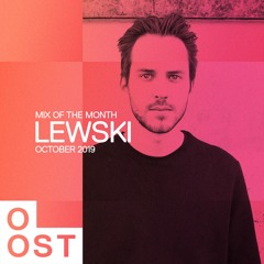 OOST • Mix of the Month: Lewski