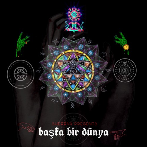 SHERRNX presents  Başka bir dünya