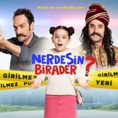 Bad Boy - Theme From 'Nerdesin Birader', TV Series, 2017