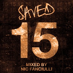 Saved 15 - Mixed by Nic Fanciulli