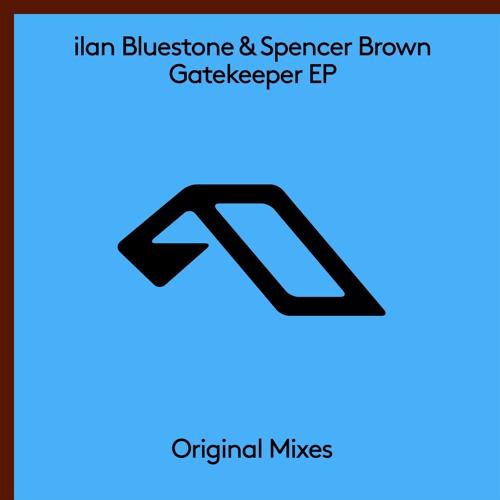 ilan Bluestone & Spencer Brown - Gatekeeper