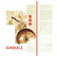 Remulak & Solrakmi - Sundails