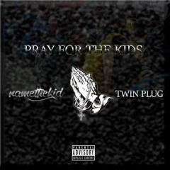 Pray For The Kids ft Kronic,The Oculist & Sodda Prod by Sodda