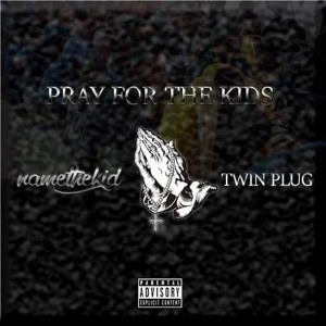 Pray For The Kids ft Kronic,The Oculist & Sodda Prod by Sodda