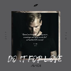 Avicii - Do It For Love (feat. Sancro Cavazza) [Madko Tribute Remix]